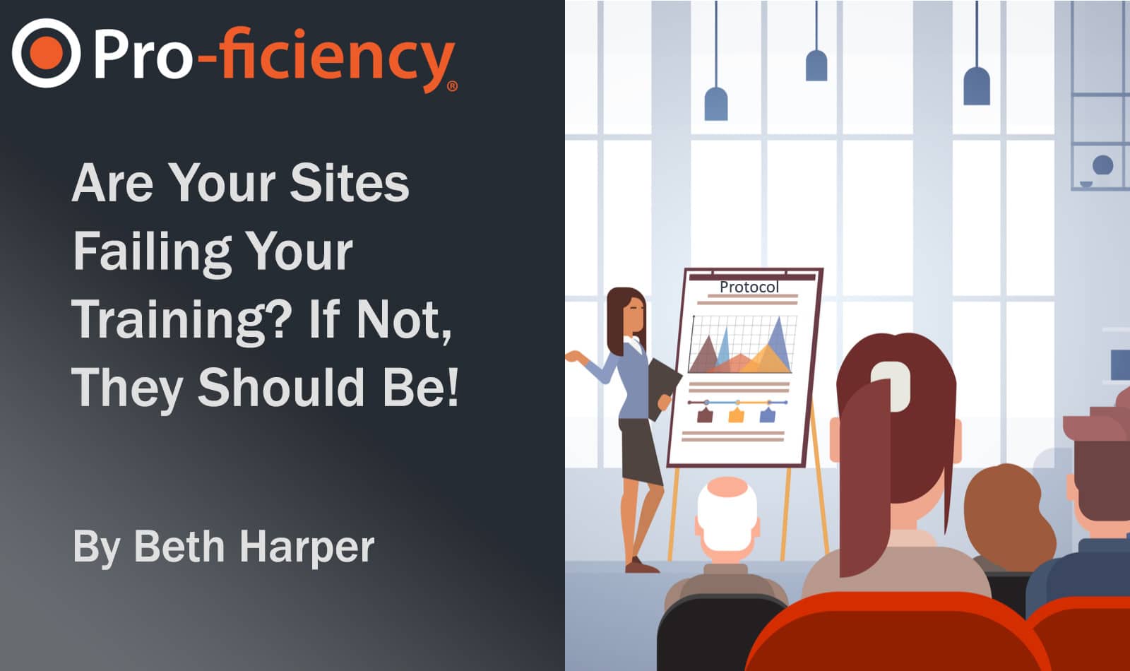Are Your Sites Failing Your Training? If Not, They Should Be!