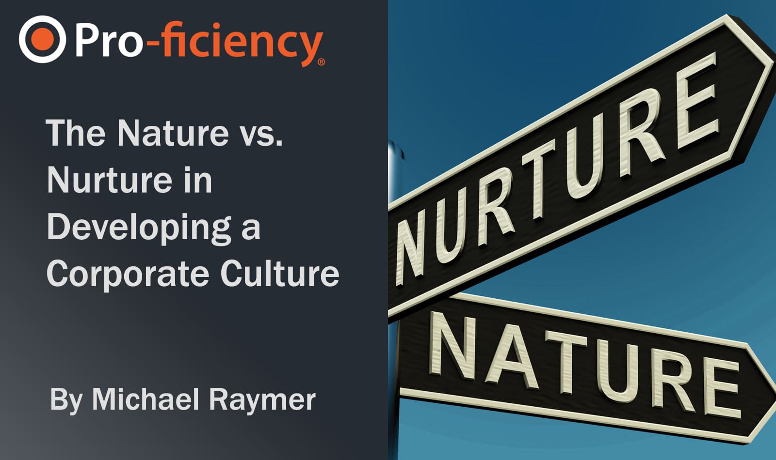 The Nature vs. Nurture in Developing a Corporate Culture