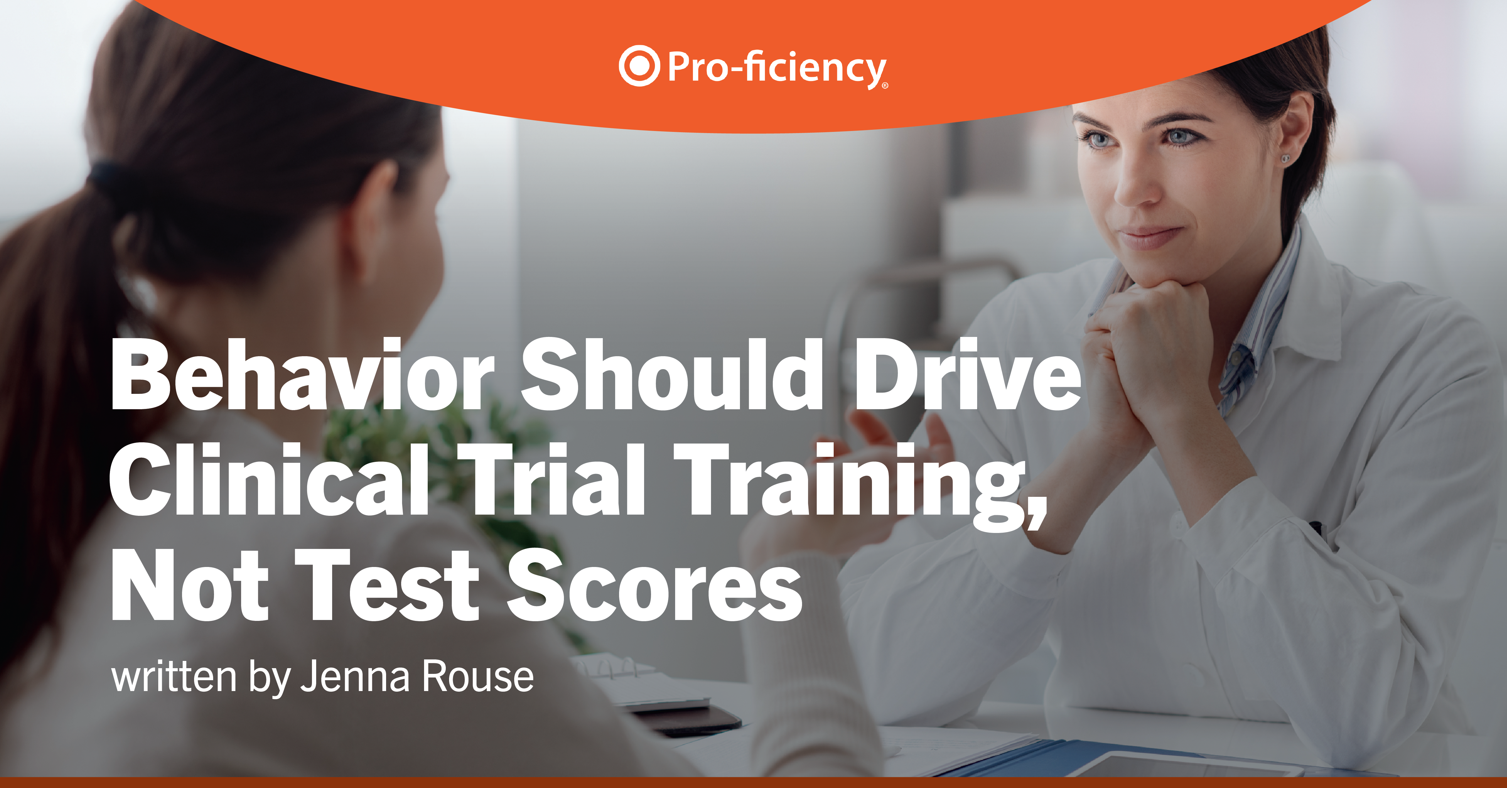 Behavior Should Drive Clinical Trial Training, Not Test Scores