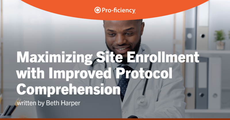 Maximizing Site Enrollment with Improved Protocol Comprehension
