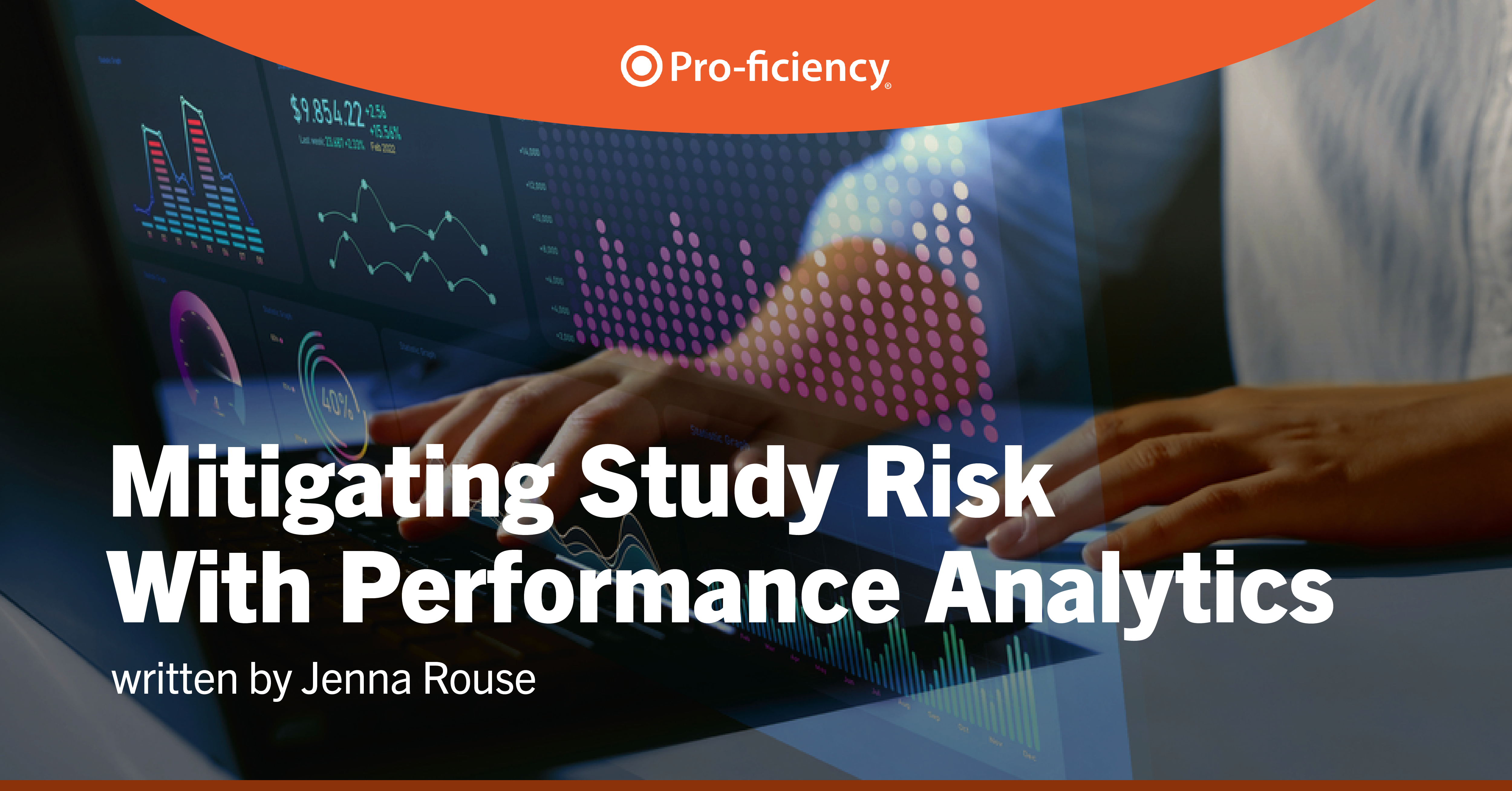 Mitigating Study Risk With Performance Analytics