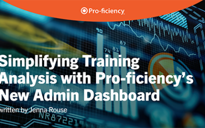 Simplifying Training Analysis with Pro-ficiency’s New Admin Dashboard