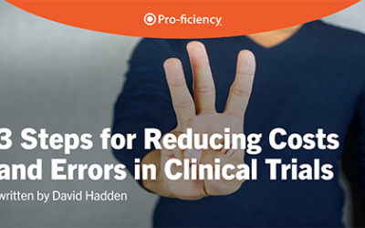3 Steps for Reducing Costs and Errors in Clinical Trials